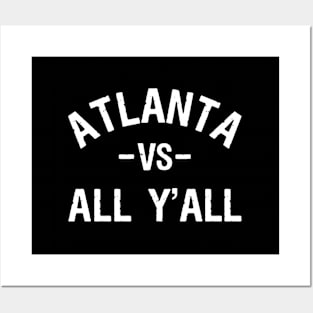 Atlanta Vs All Y'All For A Proud Atlantan Posters and Art